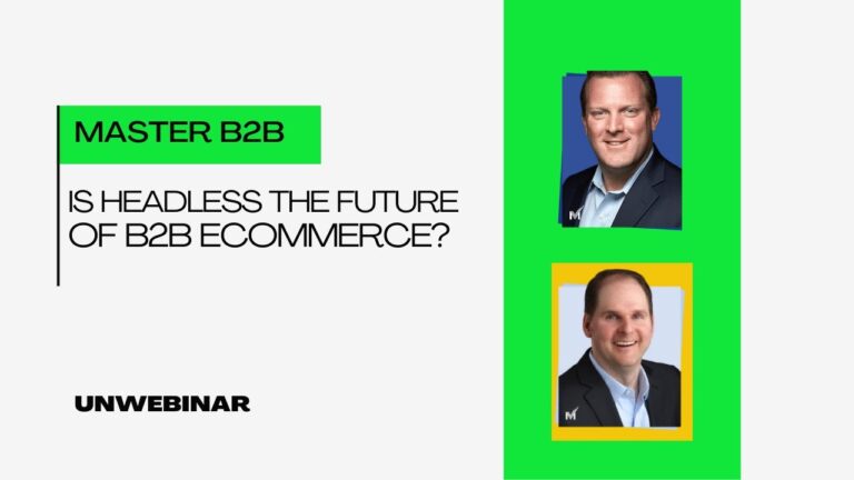 Is Headless The Future Of B2B eCommerce?