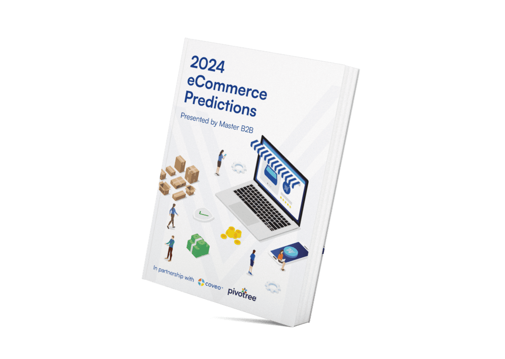 2024 eCommerce Predictions Report – Master B2B