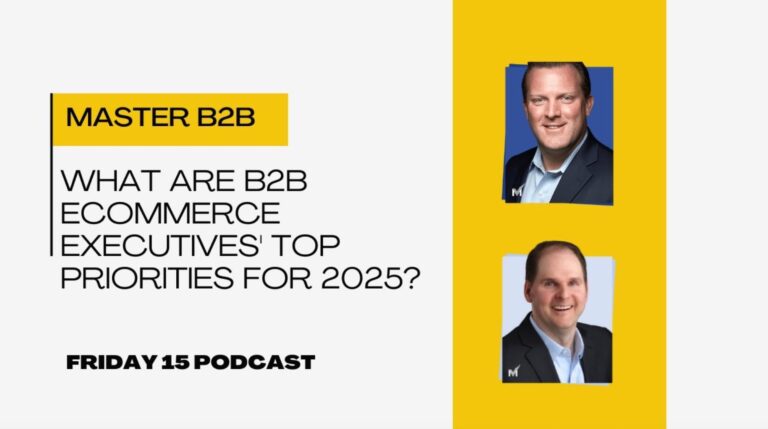 What Are B2B Commerce Executives’ Top Priorities for 2025?