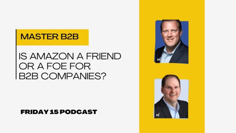 Is Amazon a Friend or Foe to B2B Companies?